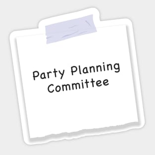 Party Planning Committee Sticker